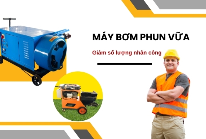 Máy Bơm Phun Vữa -  Giải Bài Toán Nhân Công Cho Nhà Thầu